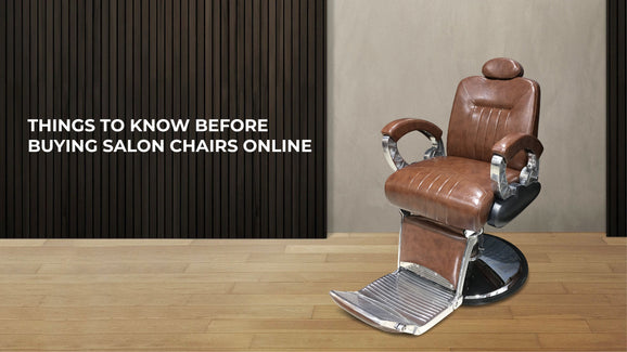 Things to Know Before Buying Salon Chairs Online